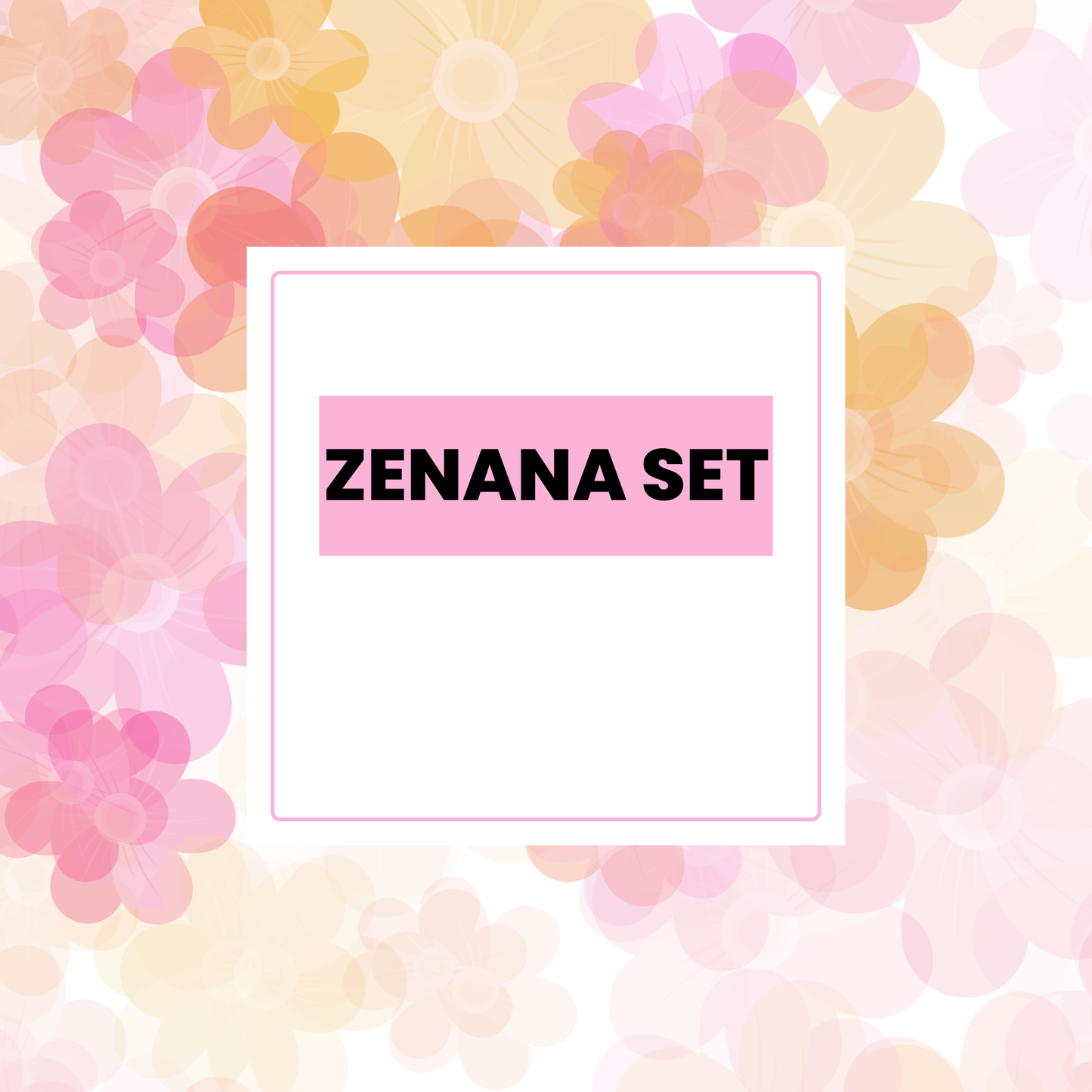 Zenana Set